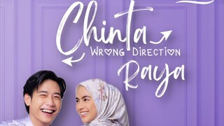 Chinta Wrong Direction Raya