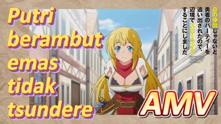 AMV | Putri berambut emas tidak tsundere