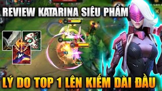 [LMHT Tốc Chiến] Lý Do Top 1 Katarina Lên Kiếm Dài Đầu - Review Katarina Siêu Phẩm