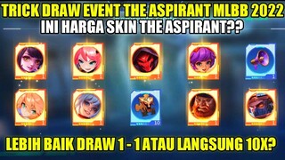 TRICK DRAW EVENT THE ASPIRANT MLBB!! HARGA SKIN THE ASPIRANT?? 10X DRAW DIJAMIN DAPET SKIN EPIC