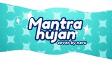 [COVER] Mantra Hujan by NARU