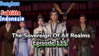 Indo Sub- Wan Jie Du Zun – Ten Thousand Worlds episode 135