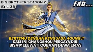 KALI INI MENCOBA MELEWATI COBAAN BERBAHAYA UNTUK KEDUA KALINYA  - Alur Cerita BIG BROTHER S2 PART 33