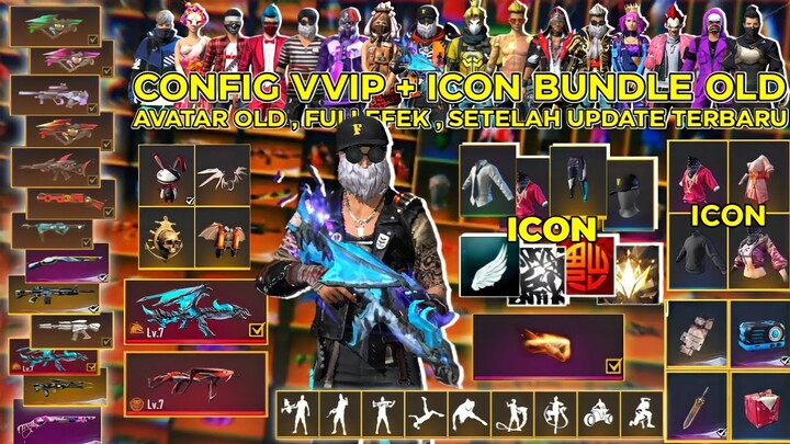 Paling Lengkap❗Config Vvip Free Fire❗Skin Bundle youtuber Vip + Tas Old + Senjata❗Setelah Update