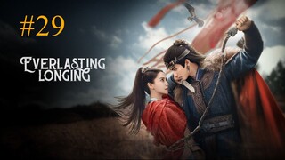 Everlasting Longing-S1E29-الترجمة العربية2025