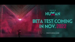 Once Human  DARK universe  of the Game ⚡ Official Trailer ANDROID IOS PC + DATE OF NEW BETA 2022