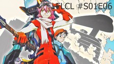 FLCL - S01E06 จบ ซับไทย