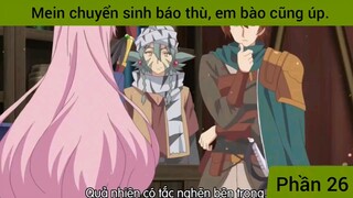 mein chuyển sinh Báo Thù #26