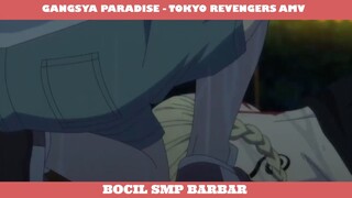 GANGSTA PARADISE - TOKYO REVENGERS AMV