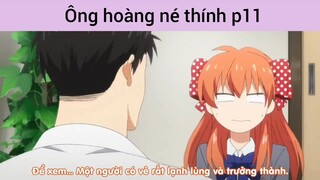 Ông hoàng né thính p11