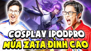 Khi Lai Bâng Cosplay Thuyển Thủ iPodPro Múa Zata Đỉnh Cao Ở Rank Thái Lan Và Cái Kết