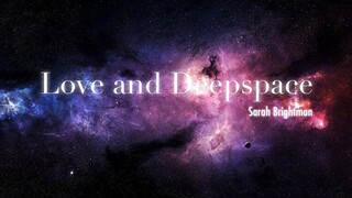 Sarah Brightman - 恋与深空 Love And Deepspace Theme Song | Lyrics