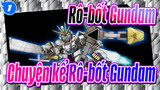 Rô-bốt Gundam|[Vẽ lại] Chuyện kể Rô-bốt Gundam_1