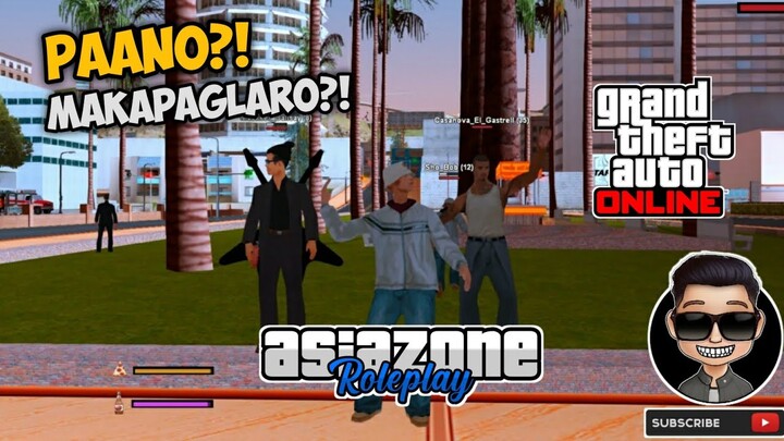 ASIA ZONE RP || Paano maglaro ng GTA SAMP? Android and PC