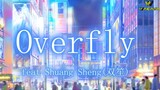 【Label Cover Project】Overfly feat. Double Sheng "WACAVA"