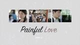 Painful Love - Yoon Chan Young & Park Si Eun (Part1)