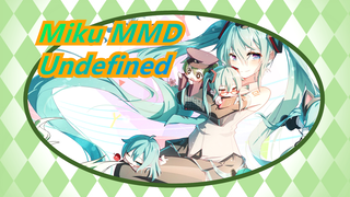 [Miku MMD] Undefined/Chắc là không có ai xem video này đâu nhỉ?