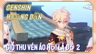 [Genshin, Hướng Dẫn] Gió Thu Vén Áo Hỏi Lá Đỏ 2