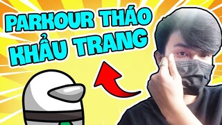 SIRO THỬ THÁCH PARKOUR TÉ 1 MẠNG THÁO KHẨU TRANG 1 LẦN CÙNG KAMUI VÀ CÁI KẾT