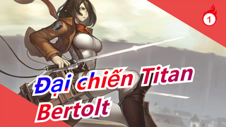 [Đại chiến Titan] Bertolt thức tỉnh_1