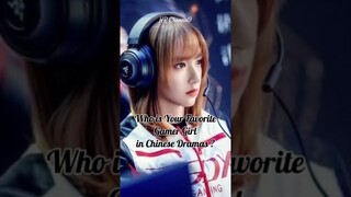 Gamer Girl #cdrama #chinesedrama #dramachina #yangzi #chengxiao  #dilrabadilmurat #zhouye #xuruohan