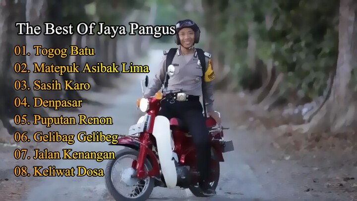 The Best Of Jaya Pangus (Full Album Sepanjang Masa)