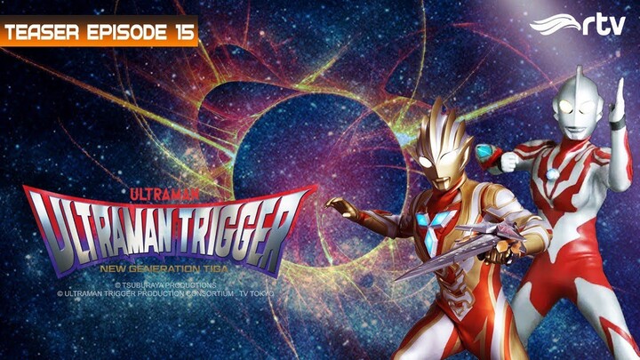 Ultraman Trigger RTV | Teaser #3