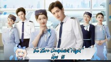 The Zero Complaint Flight Eps 18  Sub Indo