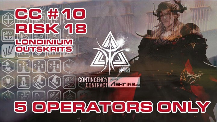 CC#10 Permanent Map - Londinium Outskirts Risk 18 | 5 OPERATORS ONLY |【Arknights】