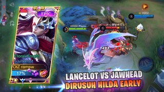 MANIAC TOP GLOBAL LANCELOT, KETIKA LANCELOT GUA DIRUSUH HILDA EARLY