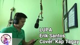 LUPA-Erik Santos (cover) Kap Tagay