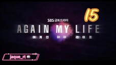 Title: Again My Life | Tagalog dubbed (episode 15)