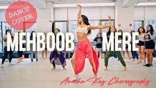 MEHBOOB MERE | DANCE COVER | Anisha Kay Choreography | Fiza | Sushmita SEN