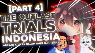 The Outlast Trials Indonesia (Part 4) feat. @MILYHYA @IdrisPasta @DanielIvann @DipetRamaYT