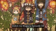 Dekin no Mogura EP 04