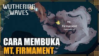 Cara Membuka Map Mt  Firmament【Wuthering Waves】