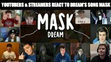 Youtubers and Streamers React to Dream's New Song Mask - Part 1