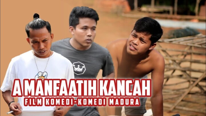 A MANFAATIH KANCAH | FILM KOMEDI-FILM INDONESIA-FILM MADURA | MNH Entertainment