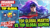 Top Global Martis VS Top Global Aamon [ Top Global Martis ] Driandrii - Mobile Legends Build