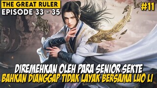 PEMBUKTIAN DIRI KALAU KEMAMPUANNYA JAUH LEBIH KUAT DARI PARA MURID SENIOR- THE GREAT RULER BAGIAN 11