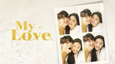 🇨🇳 MY LOVE | FULL MOVIE | ENG SUB