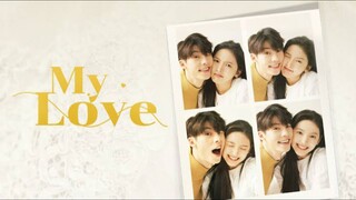 🇨🇳 MY LOVE | FULL MOVIE | ENG SUB