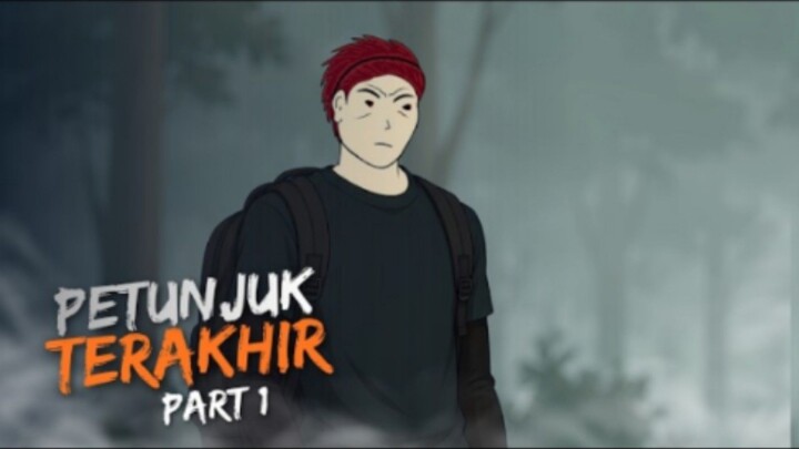 PETUNJUK TERAKHIR PART 1 - Drama Animasi
