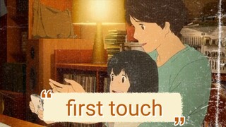 AMV_ clip anime seorang anak hampa tanpa ibu!!! FIRST TOUCH!!!