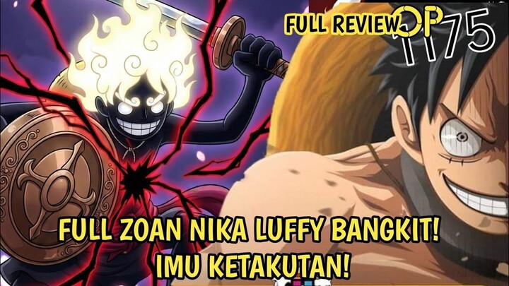 FULL REVIEW ONE PIECE 1175 - GILA! AKHIRNYA MODE FULL ZOAN NIKA LUFFY DIPERLIHAT