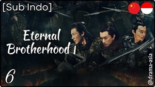 [Sub Indo] Eternal Brotherhood S.1 - Eps. 06 (2024)