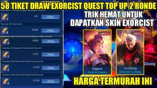 TRIK HEMAT DAPATKAN SKIN EXORCIST!! PAKAI 58 TIKET DRAW DARI QUEST TOP UP - Mobile Legends