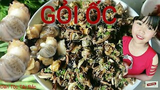 GỎI ỐC( snail salad)" Món Ăn Độc Lạ " | Dân Tộc Tây Bắc