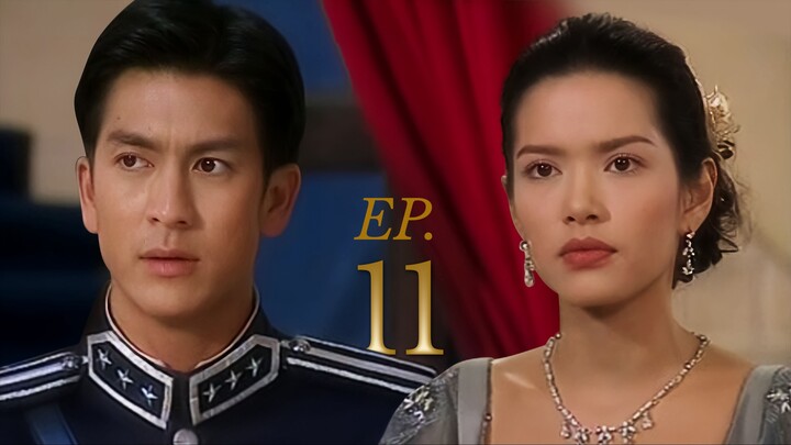 เลือดขัตติยา EP.11 | Luerd Kattiya (2003) | Tik Jesdaporn - Aom Phiyada