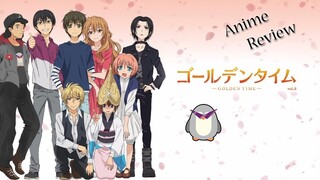 Golden Time - Anime Review